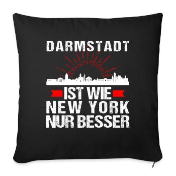 Darmstadt Ist Wie New York Nur Besser - Sofakissenbezug 45 x 45 cm - Schwarz - Vorne