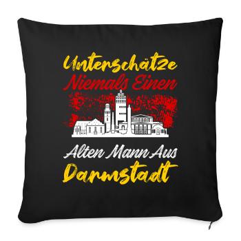 Unterschätze Niemals Einen Alten Mann Aus Darmstad - Sofakissenbezug 45 x 45 cm - Schwarz - Vorne