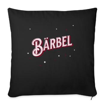 Bärbel's name personalized - Sofa pillowcase 17,3'' x 17,3'' (45 x 45 cm) - black - Front
