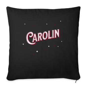 Carolin's name personalized - Sofa pillowcase 17,3'' x 17,3'' (45 x 45 cm) - black - Front