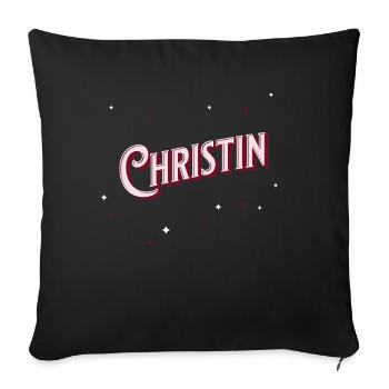 Christin's name personalized - Sofa pillowcase 17,3'' x 17,3'' (45 x 45 cm) - black - Front