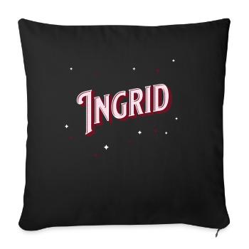 Ingrid Namen personalisiert - Sofakissenbezug 45 x 45 cm - Schwarz - Vorne