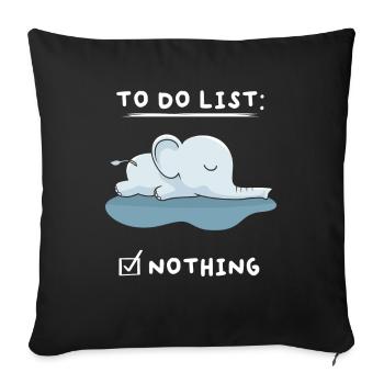 To Do List Nothing Elephant Sleepshirt - Sofa pillowcase 17,3'' x 17,3'' (45 x 45 cm) - black - Front