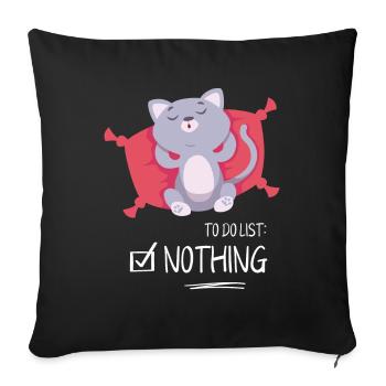 To Do List Nothing Cat Sleeping Shirt - Housse de coussin décorative 45 x 45 cm - noir - Devant