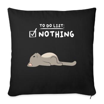 To Do List Nothing Cat Sleeping Shirt - Housse de coussin décorative 45 x 45 cm - noir - Devant