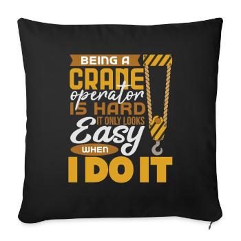 Crane operator crane gift - Sofa pillowcase 17,3'' x 17,3'' (45 x 45 cm) - black - Front