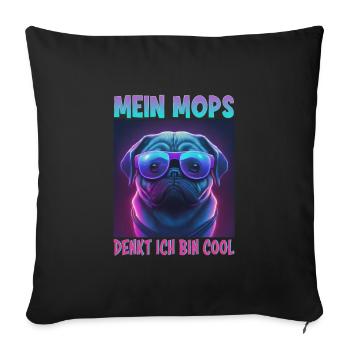 Hunde Spruch Mops Design für Hundeliebhaber - Sofakissenbezug 45 x 45 cm - Schwarz - Vorne