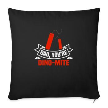 Father's Day Dad, You're Dino-Mite Dad Daddy - Sofa pillowcase 17,3'' x 17,3'' (45 x 45 cm) - black - Front