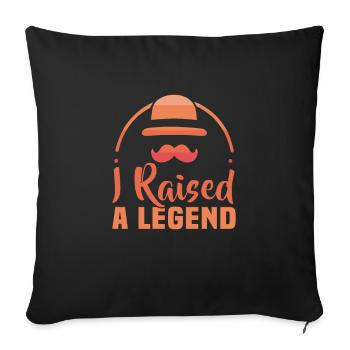 Father's Day I raised a legend daddy dad - Sofa pillowcase 17,3'' x 17,3'' (45 x 45 cm) - black - Front