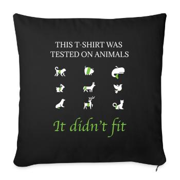 This T-Shirt Was Tested On Animals - Sofa pillowcase 17,3'' x 17,3'' (45 x 45 cm) - black - Front