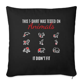 This T-Shirt Was Tested On Animals - Sofa pillowcase 17,3'' x 17,3'' (45 x 45 cm) - black - Front