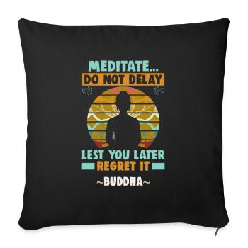 Buddhist Meditation Zen Buddha Buddhism and Yoga - Sofa pillowcase 17,3'' x 17,3'' (45 x 45 cm) - black - Front