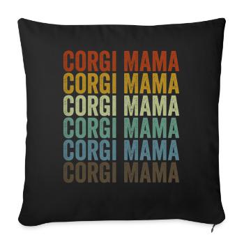 Corgi Mama Corgi Dog Lovers Mama Puppy Mama - Sofa pillowcase 17,3'' x 17,3'' (45 x 45 cm) - black - Front