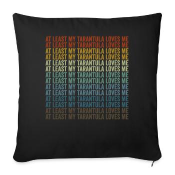 At least my tarantula loves me tarantula spider - Sofa pillowcase 17,3'' x 17,3'' (45 x 45 cm) - black - Front