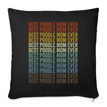 Meilleure maman caniche de tous les temps Caniche Dog Dog Love - Housse de coussin décorative 45 x 45 cm - noir - Devant