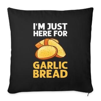 Garlic Garlic Bread Food Gift - Sofa pillowcase 17,3'' x 17,3'' (45 x 45 cm) - black - Front