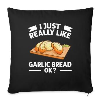 Garlic Garlic Bread Food Gift - Sofa pillowcase 17,3'' x 17,3'' (45 x 45 cm) - black - Front
