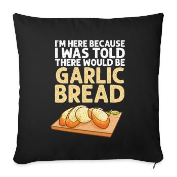 Garlic Garlic Bread Food Gift - Sofa pillowcase 17,3'' x 17,3'' (45 x 45 cm) - black - Front