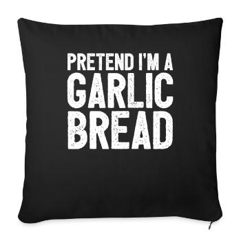 Garlic Garlic Bread Food Gift - Sofa pillowcase 17,3'' x 17,3'' (45 x 45 cm) - black - Front