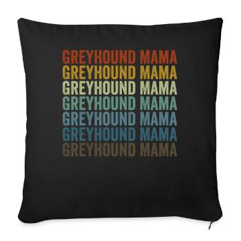 Greyhound Mama Greyhound Hundeliebhaberin Mama - Sofakissenbezug 45 x 45 cm - Schwarz - Vorne