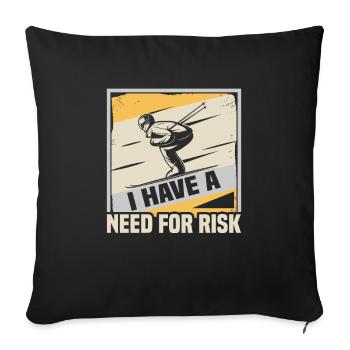 Skifahrer I have a need for risk Ski - Sofakissenbezug 45 x 45 cm - Schwarz - Vorne