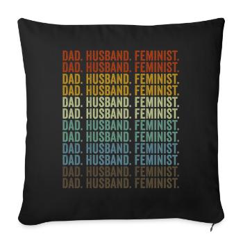 Vater. Ehemann. Feminist. Liberaler Feminist - Sofakissenbezug 45 x 45 cm - Schwarz - Vorne