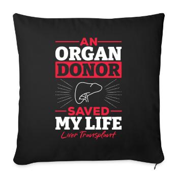 Un donneur d’organes sauve des vies Greffe du foie - Housse de coussin décorative 45 x 45 cm - noir - Devant