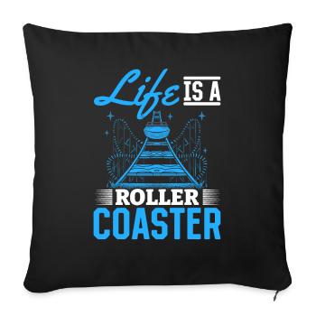 Life Is A Roller Coaster Roller Coaster Park Gift - Sofa pillowcase 17,3'' x 17,3'' (45 x 45 cm) - black - Front