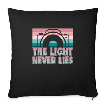 Photographie La lumière ne ment jamais photographe - Housse de coussin décorative 45 x 45 cm - noir - Devant