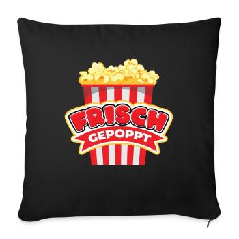 Frisch Gepoppt Lustig Popcorn Sarkasmus - Sofakissenbezug 45 x 45 cm - Schwarz - Vorne