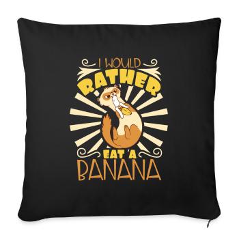 I would rather eat a banana - Banane - Sofa pillowcase 17,3'' x 17,3'' (45 x 45 cm) - black - Front
