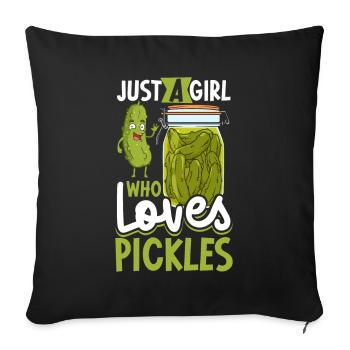 Just a girl who loves pickles - Gurken - Sofakissenbezug 45 x 45 cm - Schwarz - Vorne