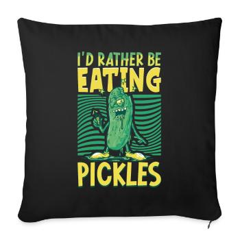I'd rather be eating pickles - Gurken - Sofakissenbezug 45 x 45 cm - Schwarz - Vorne