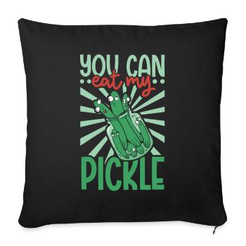 You can eat my pickle - Gurken - Sofakissenbezug 45 x 45 cm - Schwarz - Vorne