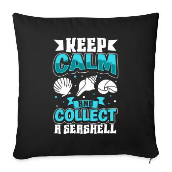Keep Calm and Collect a Seashell - Muschelsammler - Sofa pillowcase 17,3'' x 17,3'' (45 x 45 cm) - black - Front