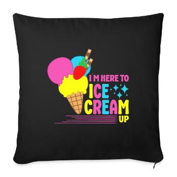 At Here To Ice Cream Up Gelato Dessert Popsicle - Sofa pillowcase 17,3'' x 17,3'' (45 x 45 cm) - black - Front