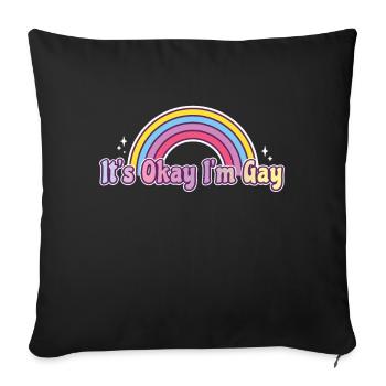 its okay in gay gay gay - Sofa pillowcase 17,3'' x 17,3'' (45 x 45 cm) - black - Front