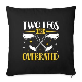 Who needs two legs - leg prosthesis - Sofa pillowcase 17,3'' x 17,3'' (45 x 45 cm) - black - Front