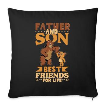 Friends for Life - Father and Son - Sofa pillowcase 17,3'' x 17,3'' (45 x 45 cm) - black - Front
