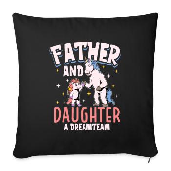 The dream team - father and daughter - Sofa pillowcase 17,3'' x 17,3'' (45 x 45 cm) - black - Front