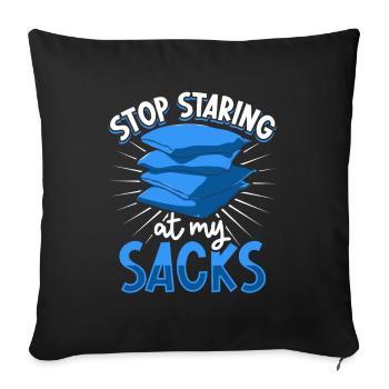 Stop staring at my sacks - Cornhole - Sofa pillowcase 17,3'' x 17,3'' (45 x 45 cm) - black - Front