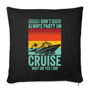Funny Cruise Cruiser Cruise Ship Retro - Sofa pillowcase 17,3'' x 17,3'' (45 x 45 cm) - black - Front