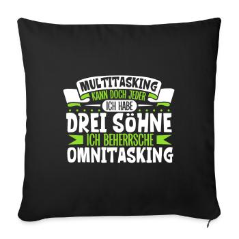 Multitasking kann jeder - Vater und Söhne - Sofakissenbezug 45 x 45 cm - Schwarz - Vorne