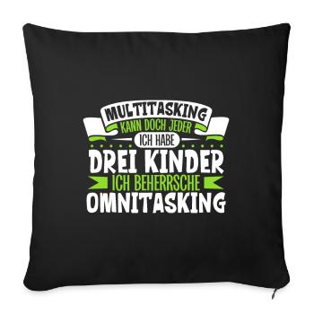 Multitasking kann jeder - Vater und Kinder - Sofakissenbezug 45 x 45 cm - Schwarz - Vorne