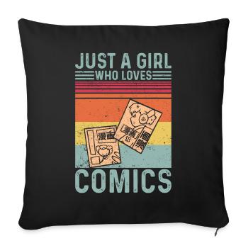 Just a girl who loves comics retro - Sofa pillowcase 17,3'' x 17,3'' (45 x 45 cm) - black - Front