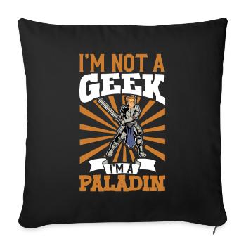 No Geek - D20 RPG Character - Paladin - Sofa pillowcase 17,3'' x 17,3'' (45 x 45 cm) - black - Front