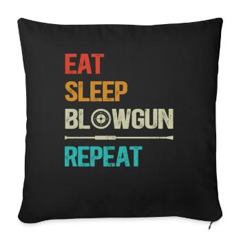 Blowpipe Blowpipe Shooting - Eat Sleep Repeat - Sofa pillowcase 17,3'' x 17,3'' (45 x 45 cm) - black - Front