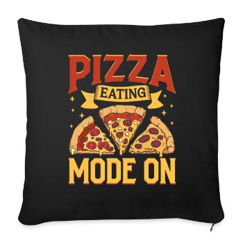 Pizza Eating Mode On - Pizza Baker - Sofa pillowcase 17,3'' x 17,3'' (45 x 45 cm) - black - Front