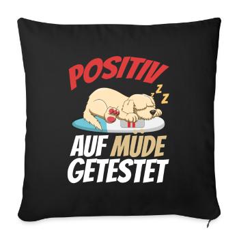 Positiv Auf Müde Getestet Hund - Sofakissenbezug 45 x 45 cm - Schwarz - Vorne