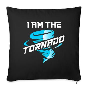 I Am The Tornado Hurricane - Sofa pillowcase 17,3'' x 17,3'' (45 x 45 cm) - black - Front